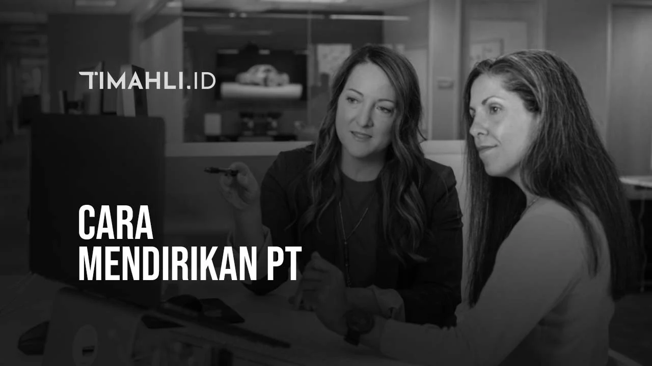 Cara Mendirikan PT Cara Mendirikan PT