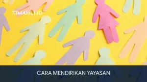 Cara Mendirikan Yayasan