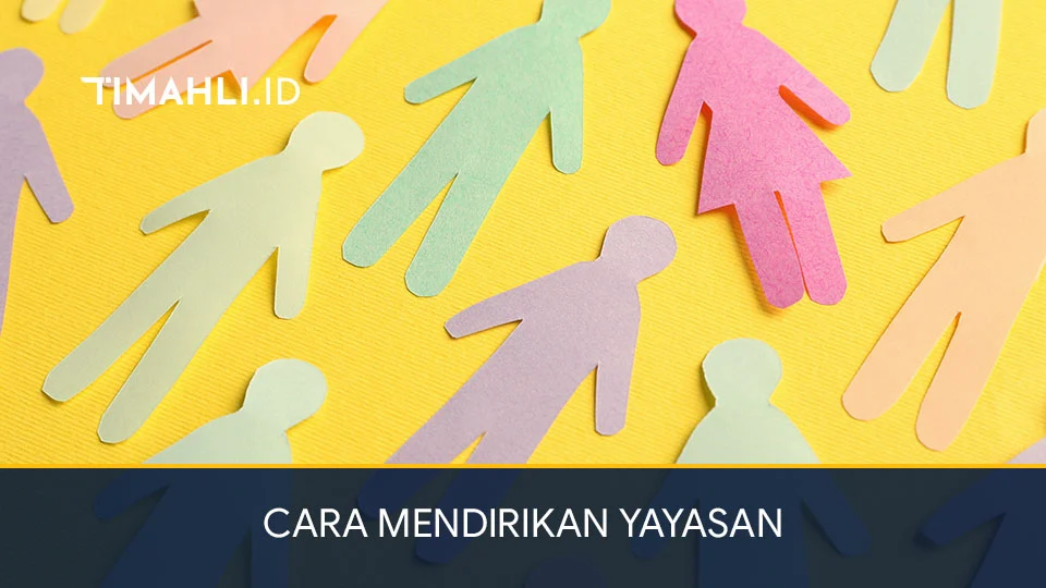 Cara Mendirikan Yayasan