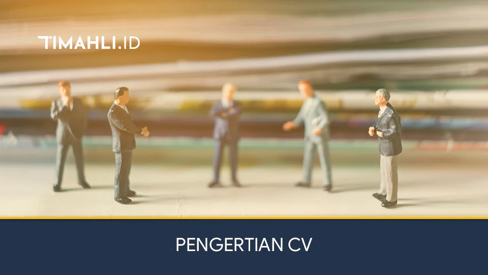 PENGERTIAN CV