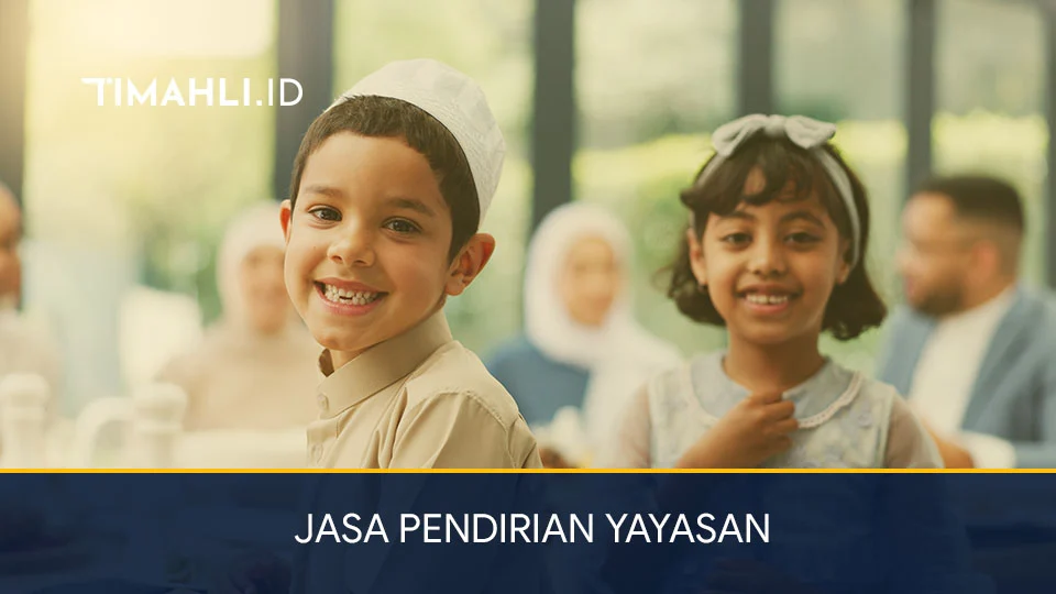 Jasa Pendirian Yayasan